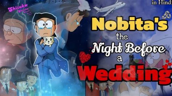 Doraemon: Nobita's The Night Before a Wedding - A Heartwarming Tale of Love and Friendship